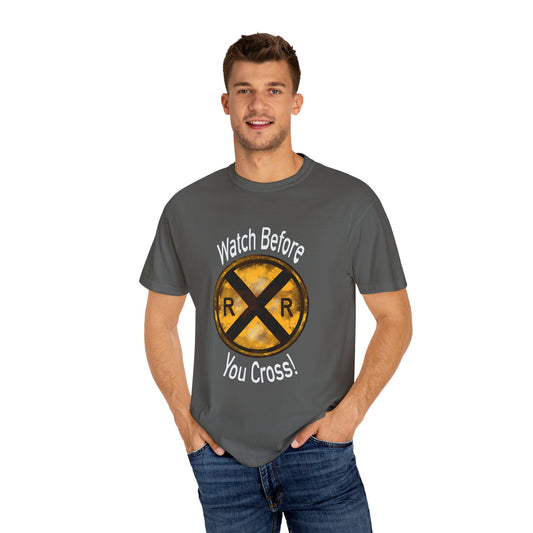 Railroad Crossing T-shirt: Watch Before You Cross 2