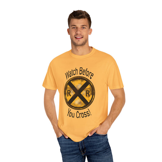 Railroad Crossing T-shirt: Watch Before You Cross