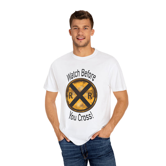 Railroad Crossing T-shirt: Watch Before You Cross